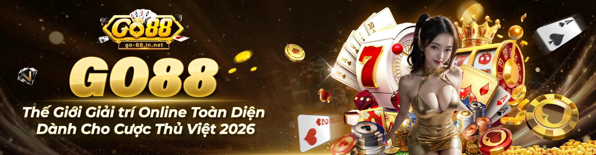 GO88 - Thế Giới Giải trí Online Toàn Diện Dành Cho Cược Thủ Việt 2026